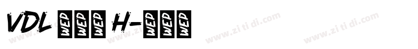 VDL 京千社 H字体转换